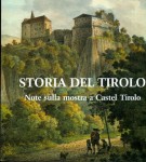 Storia del Tirolo note sulla mostra a Castel Tirolo