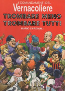 I comandamenti del Vernacoliere Trombare meno, trombare tutti