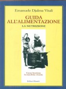 Guida All'Alimentazione La Nutrizione Come funziona la macchina vivente