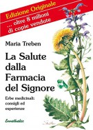 La Salute dalla Farmacia del Signore Erbe medicinali consigli ed esperienze