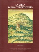 La villa di Monteberticchio di Francesco Maria II Della Rovere a Casteldurante