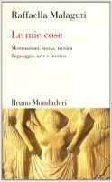 Le mie cose Mestruazioni: storia, tecnica, linguaggio, arte e musica