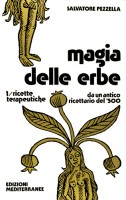 Magia delle Erbe da un testo anonimo del '500 3 Voll.