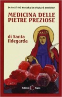 Medicina delle pietre preziose di Santa Ildegarda