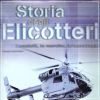 Storia degli elicotteri I modelli, le marche, la tecnologia