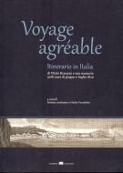 Voyage Agréable Itinerario in Italia Di Vitale Rosazza e sua Consorte nelli mesi di giugno e luglio 1812