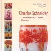 Charles Schneider Le verre français - Charder Schneider